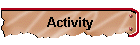 Activity